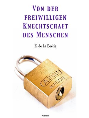 cover image of Von der freiwilligen Knechtschaft des Menschen